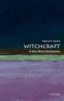 Witchcraft: A Very Short Introduction, Paperback/Malcolm Gaskill