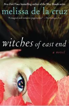 Witches of East End - Melissa De La Cruz