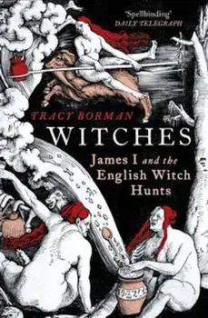 Witches, Paperback/Tracy Borman
