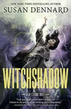 Witchshadow: The Witchlands, Paperback/Susan Dennard