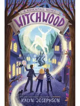Witchwood: A Ravenfall Novel, Paperback/Kalyn Josephson