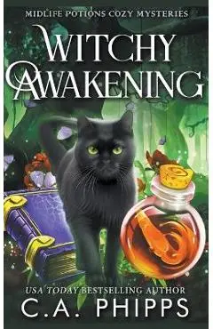 Witchy Awakening - C. A. Phipps
