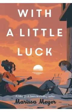 With a Little Luck - Marissa Meyer
