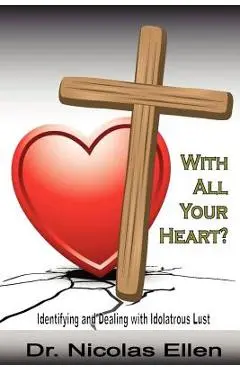 With All Your Heart? - Nicolas Ellen