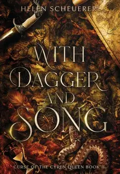 With Dagger and Song, Hardcover/Helen Scheuerer