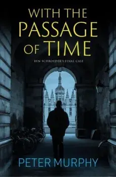 With the Passage of Time, Paperback/Peter Murphy