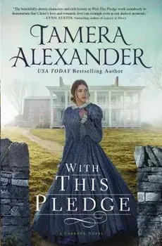 With This Pledge, Paperback/Tamera Alexander
