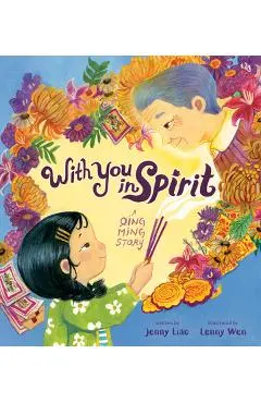 With You in Spirit: A Qing Ming Story - Jenny Liao