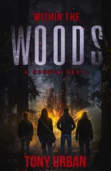 Within the Woods: A Horror Novel, Paperback/Tony Urban