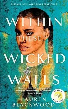 Within These Wicked Walls. the must-read Reese Witherspoon Book Club Pick, Paperback/Lauren Blackwood