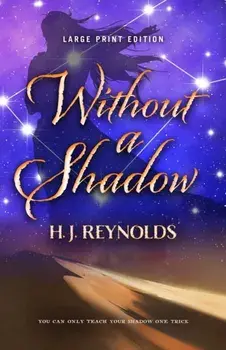Without a Shadow (Large Print Edition). Large Print, Paperback/H. J. Reynolds