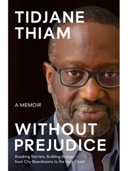 Without Prejudice. A Memoir, Hardback/Tidjane Thiam