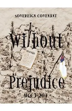 Without Prejudice Ucc 1-207: Sovereign Covenant - William Dixon