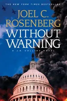 Without Warning: A J.B. Collins Novel, Paperback/Joel C. Rosenberg