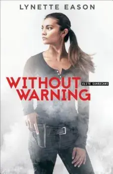 Without Warning, Paperback/Lynette Eason