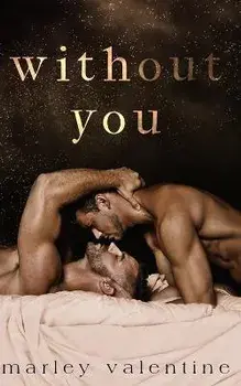 Without You, Paperback/Marley Valentine
