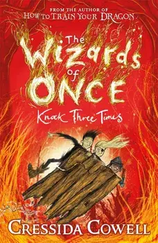 Wizards of Once: Knock Three Times. Book 3, Paperback/Cressida Cowell