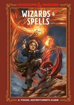 Wizards & Spells (Dungeons & Dragons): A Young Adventurer's Guide, Hardcover/Jim Zub