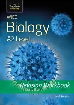 WJEC Biology for A2 Level - Revision Workbook, Paperback/Neil Roberts