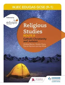 WJEC Eduqas GCSE (9-1) Religious Studies Route B: Catholic Christianity and Judaism, Paperback/Joy White