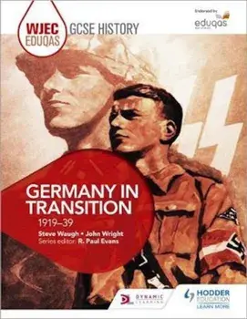 WJEC Eduqas GCSE History: Germany in transition, 1919-39, Paperback/Steve Waugh