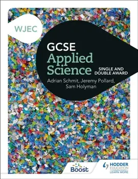 WJEC GCSE Applied Science. Single and Double Award, Paperback/Sam Holyman