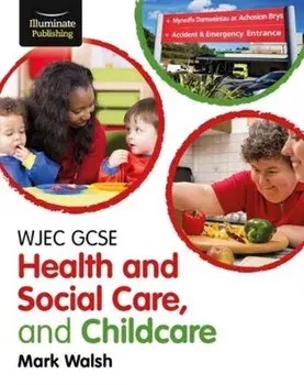 WJEC GCSE Health and Social Care, and Childcare, Paperback/Mark Walsh