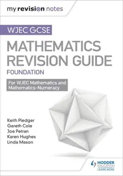 WJEC GCSE Maths Foundation: Mastering Mathematics Revision Guide, Paperback/Gareth Cole