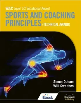 WJEC Level 1/2 Vocational Award Sports and Coaching Principles (Technical Award) - Student Book, Paperback/***