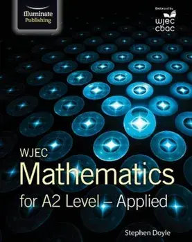 WJEC Mathematics for A2 Level: Applied, Paperback/Stephen Doyle