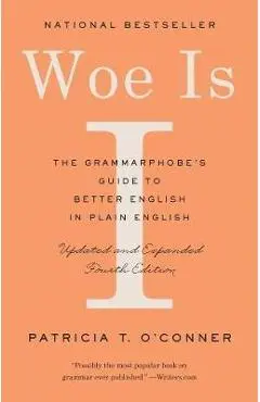 Woe Is I