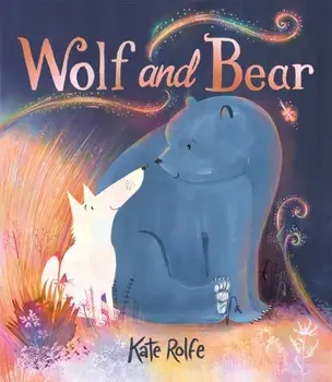 Wolf and Bear, Hardback/Kate Rolfe