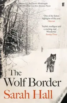 Wolf Border, Paperback/Sarah Hall