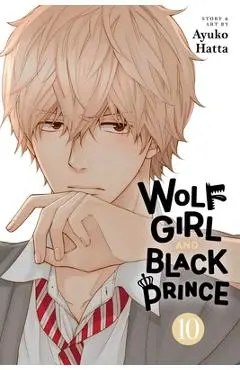 Wolf Girl and Black Prince, Vol. 10 - Ayuko Hatta
