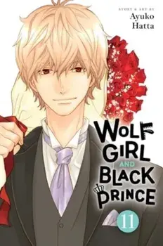 Wolf Girl and Black Prince, Vol. 11, Paperback/Ayuko Hatta
