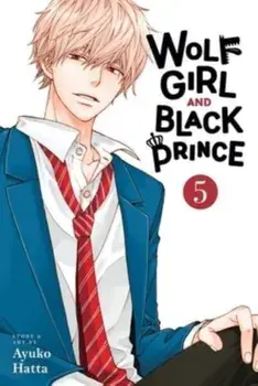 Wolf Girl and Black Prince, Vol. 5, Paperback/Ayuko Hatta