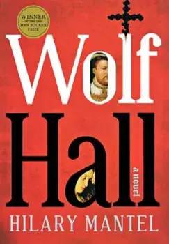Wolf Hall, Hardcover/Hilary Mantel