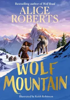 Wolf Mountain, Hardback/Alice Roberts