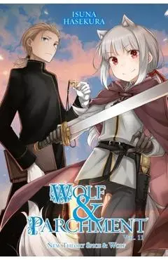 Wolf & Parchment: New Theory Spice & Wolf, Vol. 11 (Light Novel) - Isuna Hasekura