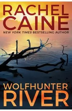 Wolfhunter River - Rachel Caine
