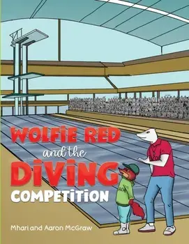 Wolfie Red and the Diving Competition, Paperback/Aaron McGraw