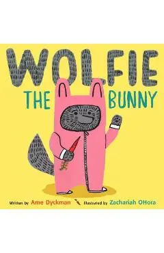 Wolfie the Bunny - Ame Dyckman