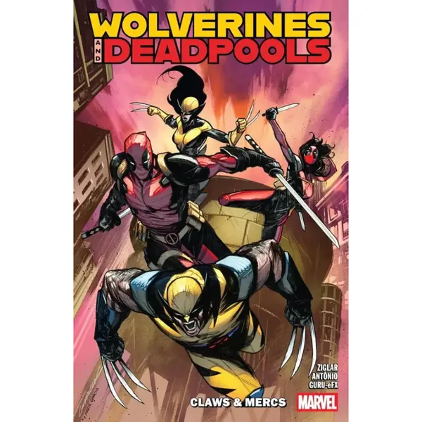 Wolverines & Deadpools Claws & Mercs TP