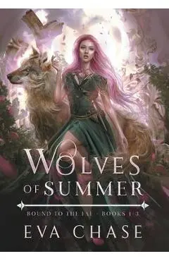 Wolves of Summer: Bound to the Fae - Books 1-3 - Eva Chase