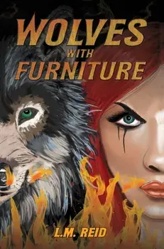 Wolves with Furniture, Hardback/L.M. Reid