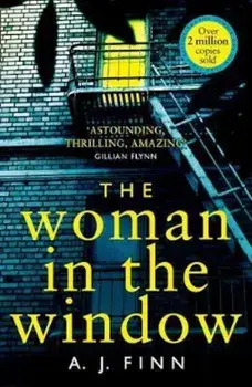 Woman in the Window, Paperback/A J Finn