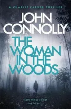 Woman in the Woods, Paperback/John Connolly