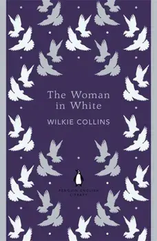 Woman in White, Paperback/Wilkie Collins