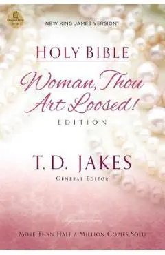Woman Thou Art Loosed-NKJV - Thomas Nelson