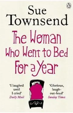 Woman who Went to Bed for a Year - Sue Townsend